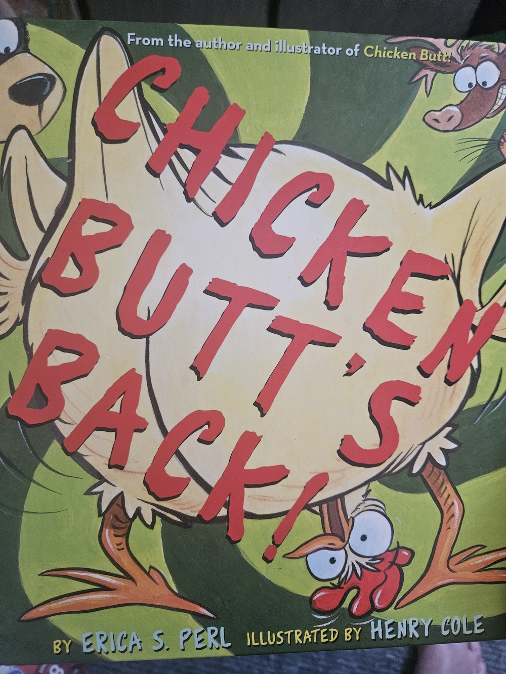 Chicken Butt's Back! Book. Erica S. Perl